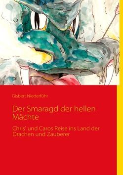 Der Smaragd der hellen Mächte von Niederführ,  Gisbert