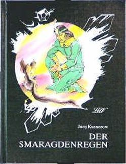 Der Smaragdenregen von Borosdina,  Olga, Kusnezow,  Jurij, Möckel,  Aljonna, Wladimirski,  Leonid