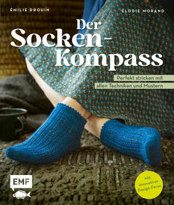 Der Socken-Kompass von Drouin,  Émilie, Leonhart,  Karin, Morand,  Élodie