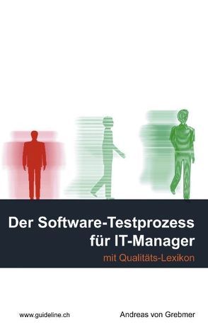 Der Software-Testprozess für IT-Manager von von Grebmer,  Andreas