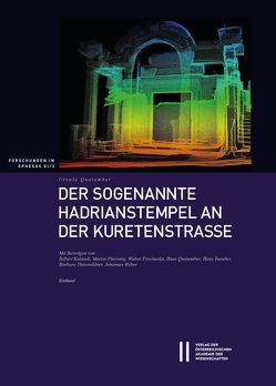 Der sogenannte Hadrianstempel an der Kuretenstrasse von Quatember,  Ursula