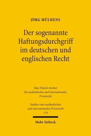 Der sogenannte Haftungsdurchgriff im deutschen und englischen Recht von Mülhens,  Jörg