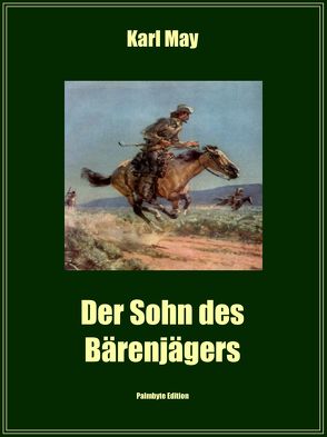 Der Sohn des Bärenjägers von May,  Karl