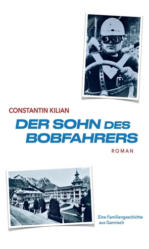 Der Sohn des Bobfahrers von Kilian,  Constantin