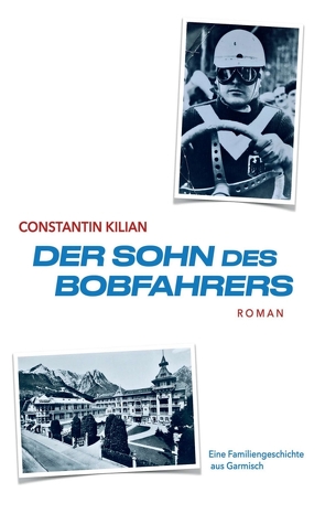 Der Sohn des Bobfahrers von Kilian,  Constantin