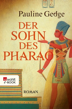 Der Sohn des Pharao von Gedge,  Pauline, Mennicken,  Helmut