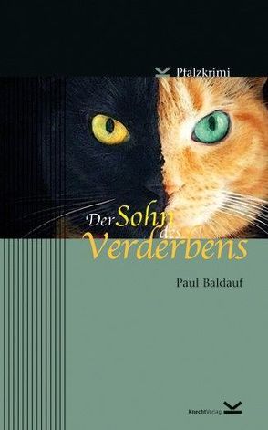 Der Sohn des Verderbens von Baldauf,  Paul