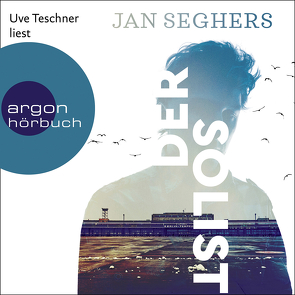 Der Solist von Seghers,  Jan, Teschner,  Uve