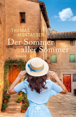 Der Sommer aller Sommer von Montasser,  Thomas