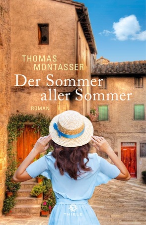 Der Sommer aller Sommer von Montasser,  Thomas