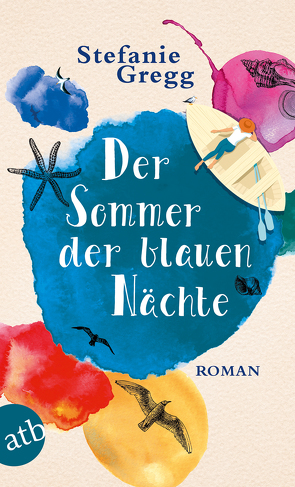 Der Sommer der blauen Nächte von Gregg,  Stefanie