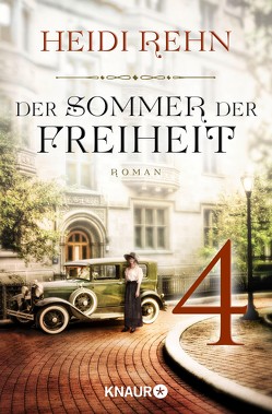 Der Sommer der Freiheit 4 von Rehn,  Heidi