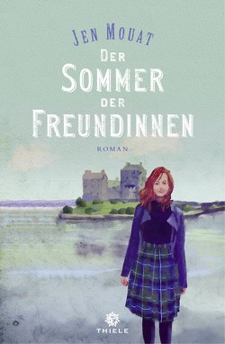 Der Sommer der Freundinnen von Mouat,  Jen, Rosbach,  Heike