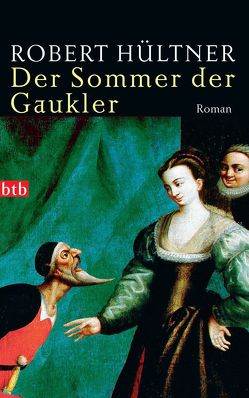 Der Sommer der Gaukler von Hültner,  Robert