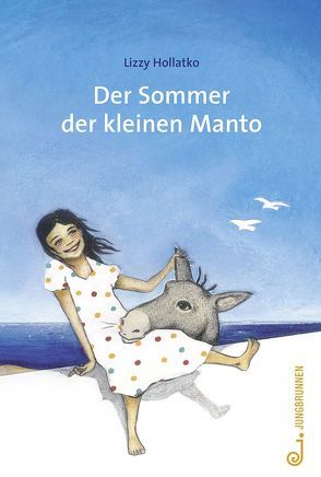 Der Sommer der kleinen Manto von Hollatko,  Lizzy