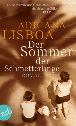 Der Sommer der Schmetterlinge von Lisboa,  Adriana, Petermann,  Enno