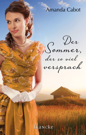 Der Sommer, der so viel versprach von Cabot,  Amanda, Winkelmann,  Kirsten