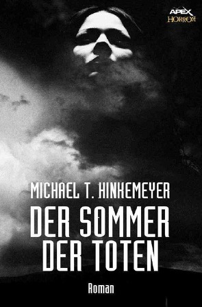 DER SOMMER DER TOTEN von Hinkemeyer,  MIchael T.