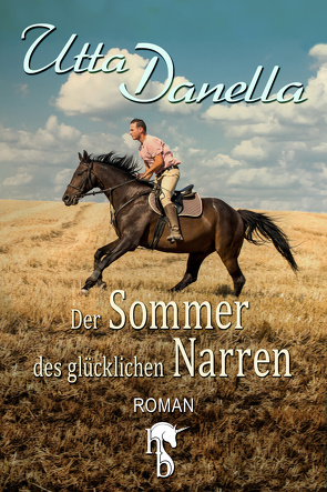 Der Sommer des glücklichen Narren von Danella,  Utta