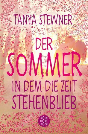 Der Sommer, in dem die Zeit stehenblieb von Stewner,  Tanya