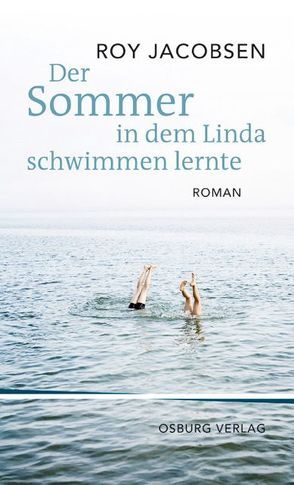 Der Sommer, in dem Linda schwimmen lernte von Jacobsen,  Roy