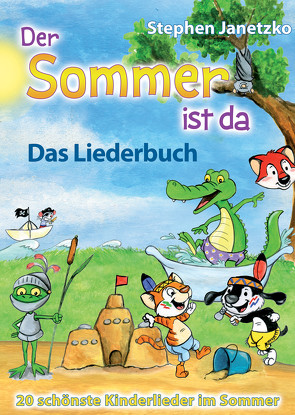 Der Sommer ist da – 20 schönste Kinderlieder im Sommer von Janetzko,  Stephen