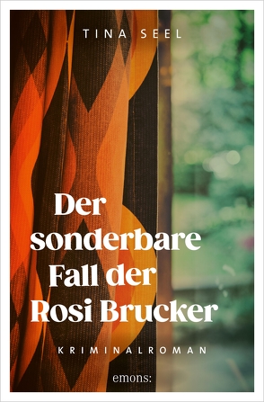 Der sonderbare Fall der Rosi Brucker von Seel,  Tina