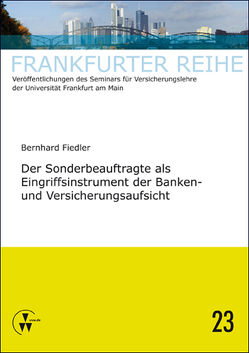 Der Sonderbeauftragte als Eingriffsintrument der Banken- und Versicherungsaufsicht von Fiedler,  Bernhard, Laux,  Christian, Wandt,  Manfred