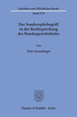 Der Sonderopferbegriff in der Rechtsprechung des Bundesgerichtshofes. von Krumbiegel,  Peter