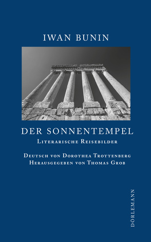 Der Sonnentempel von Bunin,  Iwan, Grob,  Thomas, Trottenberg,  Dorothea