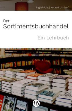 Der Sortimentsbuchhandel von Pohl,  Sigrid, Umlauf,  Konrad