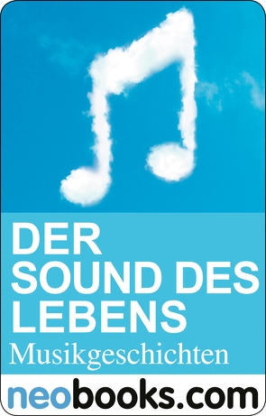 Der Sound des Lebens von Denzing,  Dörte, Kistenbrügger,  Kai, Mart,  Sofi, Pohl,  Heike, Züllig,  Tonja