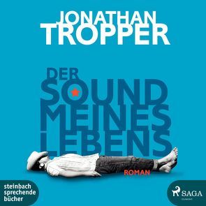Der Sound meines Lebens von Berger,  Wolfgang, Tropper,  Jonathan
