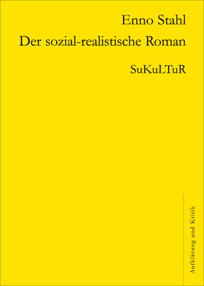 Der sozial-realistische Roman von Stahl,  Enno