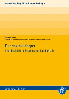 Der soziale Körper von Herzberg,  Heidrun, Seltrecht,  Astrid