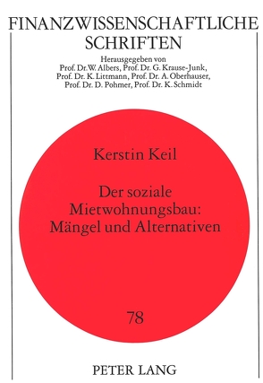 Der soziale Mietwohnungsbau: Mängel und Alternativen von Leis,  Kerstin