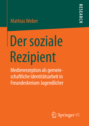 Der soziale Rezipient von Weber,  Mathias