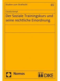 Der Soziale Trainingskurs und seine rechtliche Einordnung von Kempf,  Claudia