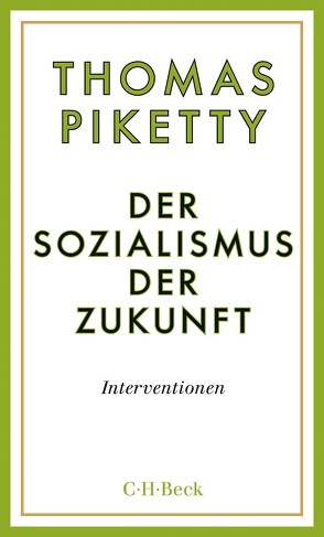 Der Sozialismus der Zukunft von Hansen,  André, Piketty,  Thomas