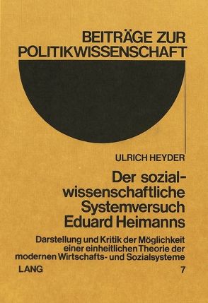 Der sozialwissenschaftliche Systemversuch Eduard Heimanns