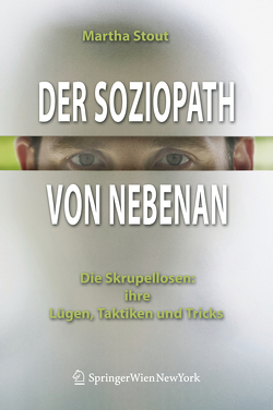 Der Soziopath von nebenan von Petersen,  Karsten, Stout,  Martha