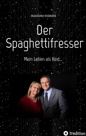 Der Spaghettifresser von Ferrini,  Massimo, Markus Kümmerle,  Massimo Ferrini, Scheidt und Ferrini,  Meike und Maurizio, Scheidt,  Meike