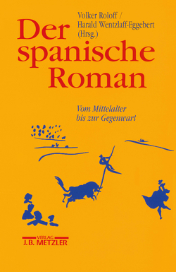 Der spanische Roman von Roloff,  Volker, Wentzlaff-Eggebert,  Harald