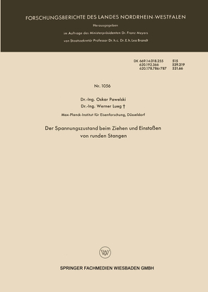 Der Spannungszustand beim Ziehen und Einstoßen von runden Stangen von Pawelski,  Oskar