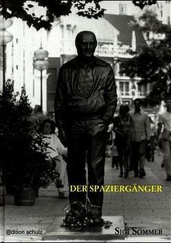 Der Spaziergänger von Meyer,  Werner, Schulz,  Marian, Sommer,  Sigi