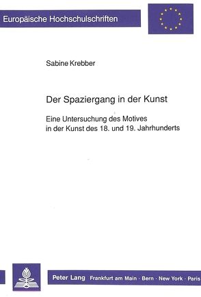 Der Spaziergang in der Kunst von Krebber,  Sabine