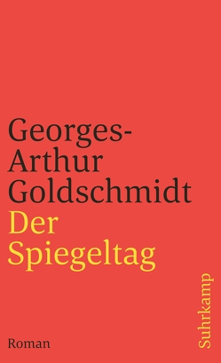 Der Spiegeltag von Goldschmidt,  Georges-Arthur, Handke,  Peter