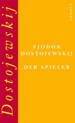 Der Spieler von Dostojewskij,  Fjodor, Geier,  Swetlana