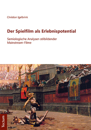 Der Spielfilm als Erlebnispotential von Igelbrink,  Christian