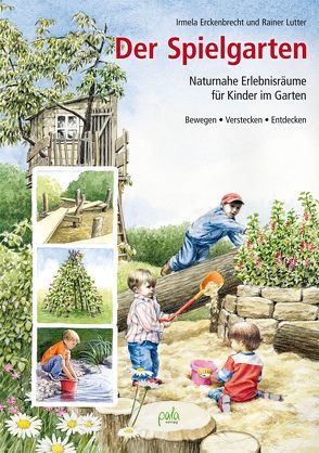 Der Spielgarten von Erckenbrecht,  Irmela, Lutter,  Rainer, Schneevoigt,  Margret